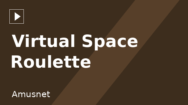 Virtual Space Roulette